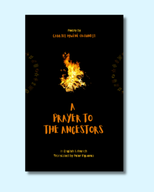 A Prayer to the Ancestors